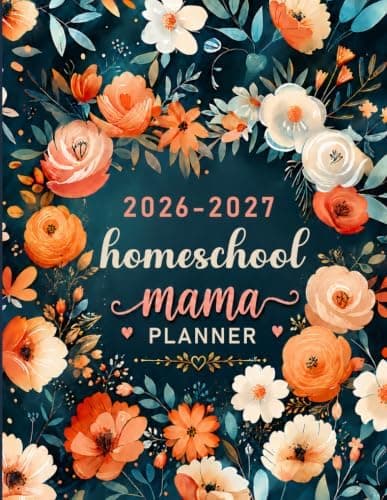 Homeschool Mama Planner 2026-2027: A Simple Plan Homeschooling Organizing for Teaching Multiple Kids (up to 4 Kids)